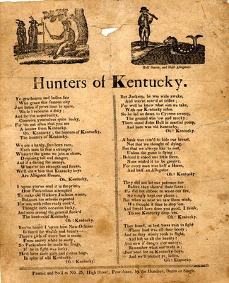 "Hunters of Kentucky," broadside, ca. 1815